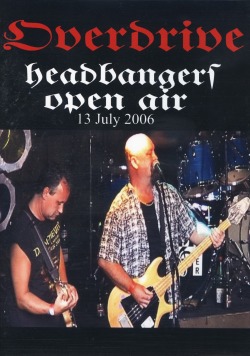 OVERDRIVE/HEADBANGERS OPEN AIR