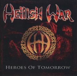 HELLISH WAR/HEROES OF TOMORROW
