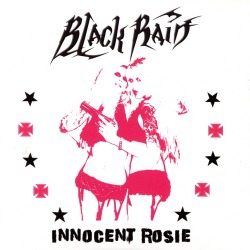 BLACK RAIN/INNOCENT ROSIE
