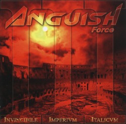 ANGUISH FORCE/INVINCIBILE IMPERIUM ITALICUM