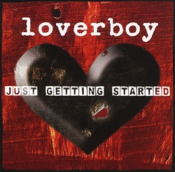 LOVERBOY/JUST GETTING STARTED