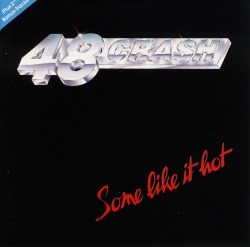 48 CRASH/SOME LIKE IT HOT