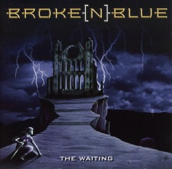 BROKE[N]BLUE/THE WAITING
