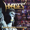 HYADES/ABUSE YOUR ILLUSIONS