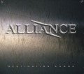 ALLIANCE/DESTINATION KNOWN