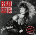 BAD SISTER/HEARTBREAKER