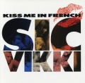 SIC VIKKI/KISS ME IN FRENCH