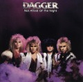 DAGGER/NOT AFRAID OF THE NIGHT