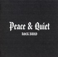 PEACE & QUIET/ROCK BAND