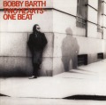 BOBBY BARTH/TWO HEARTS - ONE BEAT