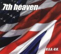 7TH HEAVEN/U.S.A.-U.K.